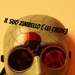 IL SUO ZIMBELLO (lei crede)