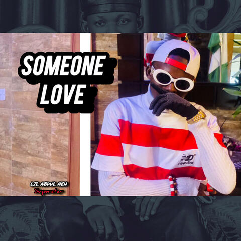 SOMEONE LOVE