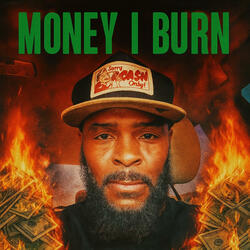 Money i burn