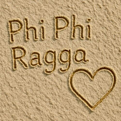Phi Phi Ragga