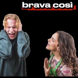brava così