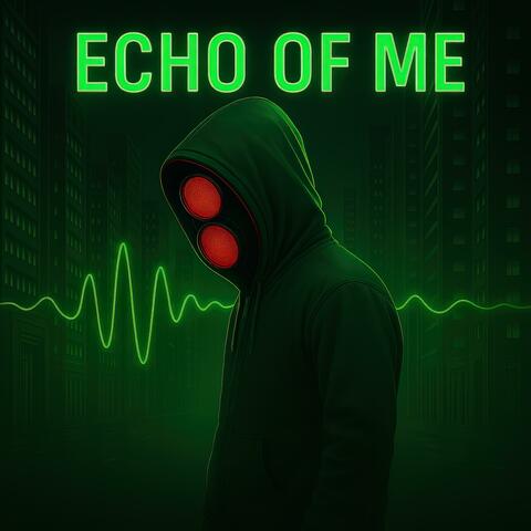 Echo Of Me