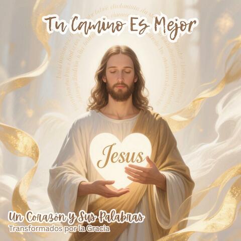 Tu Camino Es Mejor