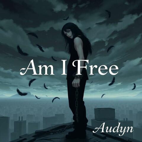 Am I free? (Duet)