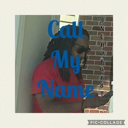 Call My Name