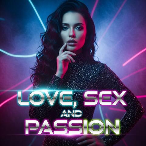 Love, sex and passion