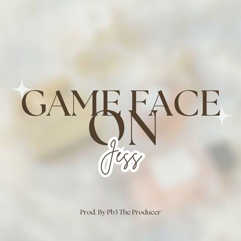 Game Face On (feat. Jess)