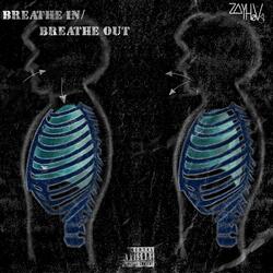 Breathe In/Breathe Out