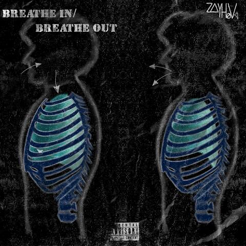 Breathe In/Breathe Out