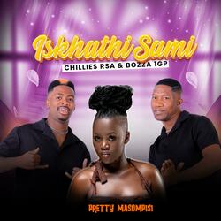 ISKHATHI SAMI (feat. Pretty Masompisi)