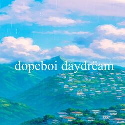 dopeboi daydrëam (slowed down + reverb)