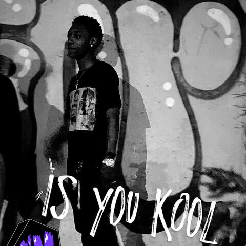 Is you kool