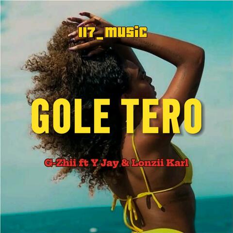 GOLE TERO (feat. G-ZHII | Y JAY | LONZII KARL |)