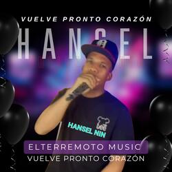 Vuelve pronto corazón