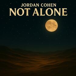 Not Alone