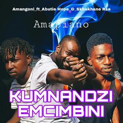 Kumnandzi Emcibini (feat. Abutie hope & Skhakhane Rsa)
