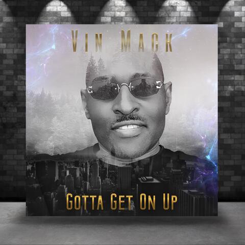 Gotta Get On Up