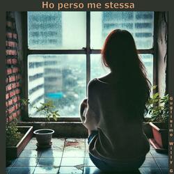 Ho perso me stessa