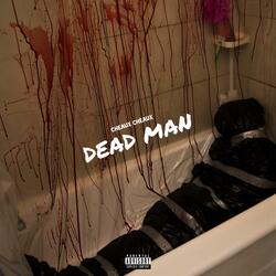 Dead Man (feat. Cheaux Cheaux)