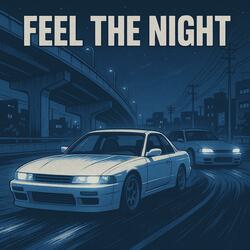 Feel the night