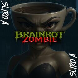 BRAINROT ZOMBIE (Return)