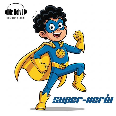 SUPER-HERÓI (Brazilian Version)