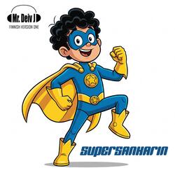 SUPERSANKARIN (Finnish Version One)