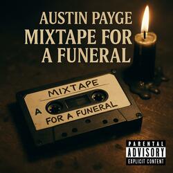 Mixtape For A Funeral