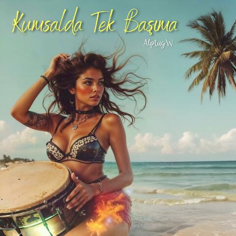 Kumsalda Tek Başıma