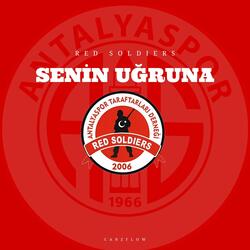 Senin Uğruna - Antalyaspor Red Soldiers (feat. Cem Koç)