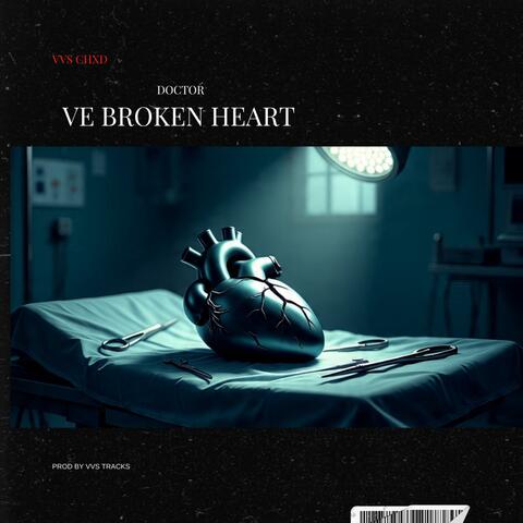 doctor veBroken heart