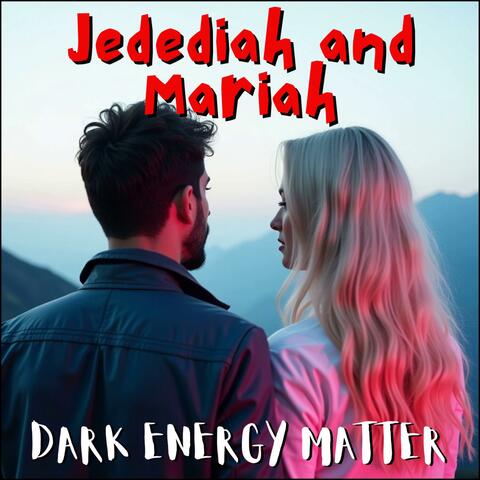 Jedediah and Mariah