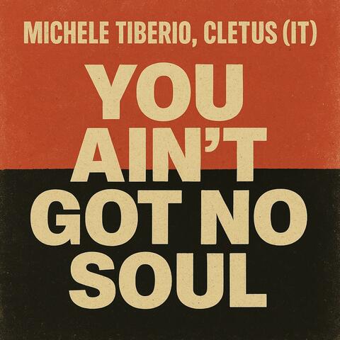 You Ain't Got No Soul EP