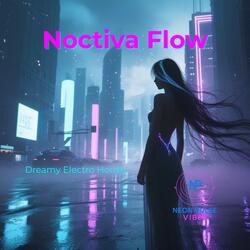 Noctiva Flow