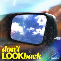 Don't Look Back