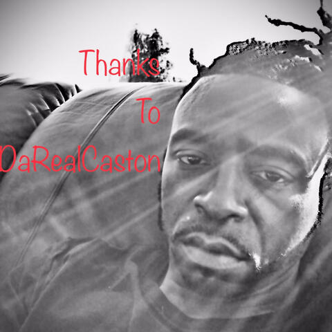 Thanks To DaRealCaston