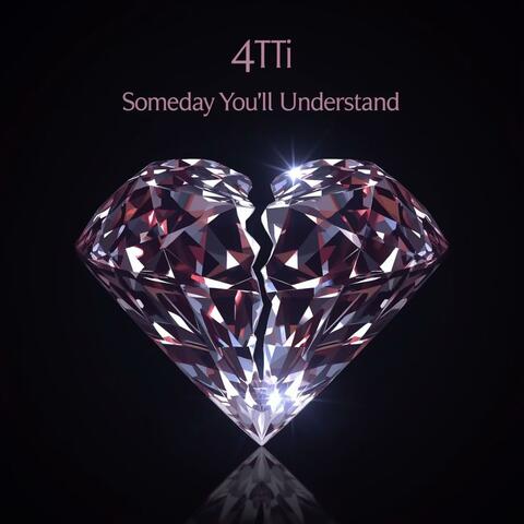 Someday You'll Understand