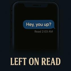 Left On Read