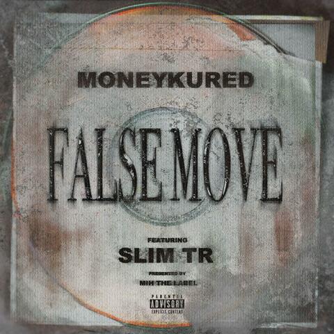 False Move (feat. Slim Tr)