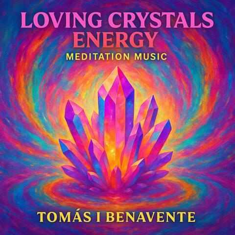 Loving Crystals Energy