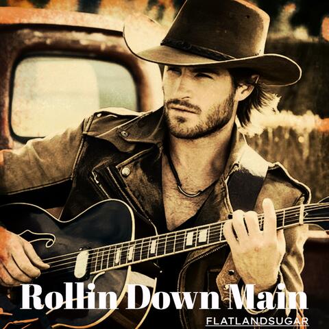 Rollin Down Main