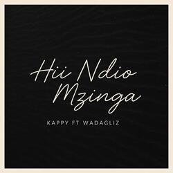 Hii Ndio Mzinga (feat. Wadaglizke)
