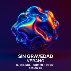 SIN GRAVEDAD (DJ DEL SOL PRODUCERS INOLVIDABLE SUMMER)