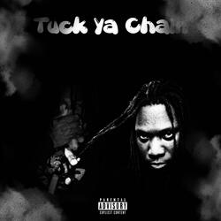 Tuck Ya Chain (feat. ChillFeezyyy)