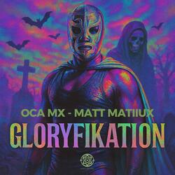 Gloryfikation (feat. Matt Matiiux)