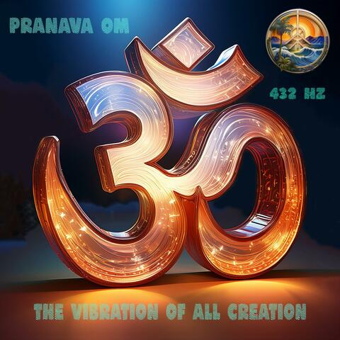 Pranava Om (Vibration of All Creation) Shiva Shakti Kriya Bliss (feat. Paramahansa Yogananda)