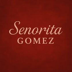 Señorita Gómez