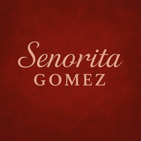 Señorita Gómez