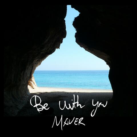 Be With You