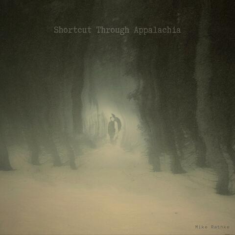 Shortcut Through Appalachia